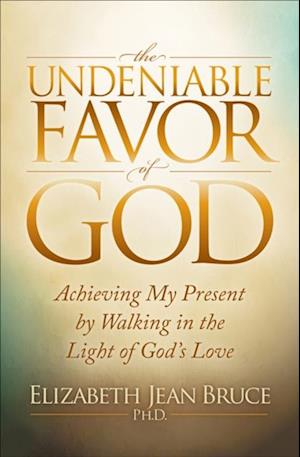 Undeniable Favor of God