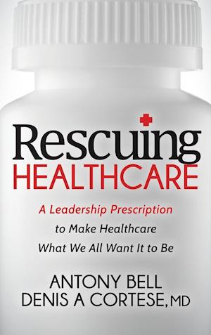 Rescuing Healthcare