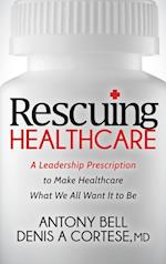 Rescuing Healthcare
