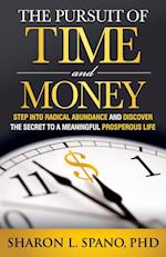 The Pursuit of Time and Money