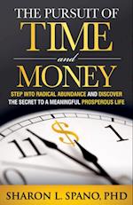 Pursuit of Time and Money