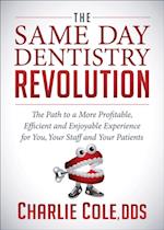 Same Day Dentistry Revolution