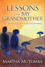 Lessons From My Grandmother: Every Life is a Guided Journey