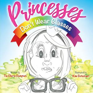 Princesses Don't Wear Glasses