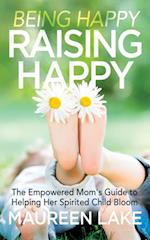 Being Happy, Raising Happy