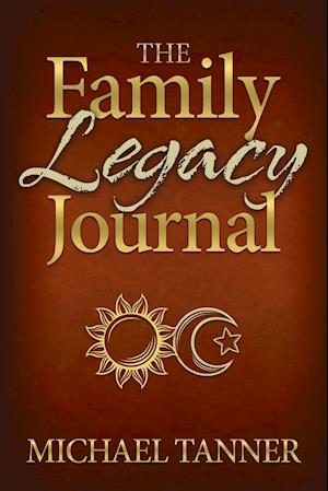 The Family Legacy Journal