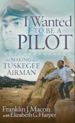 I Wanted to be a Pilot
