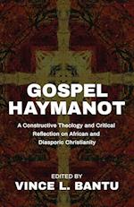 Gospel Haymanot: A Constructive Theology and Critical Reflection on African and Diasporic Christianity 
