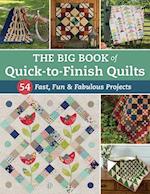 The Big Book of Quick-To-Finish Quilts