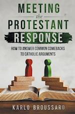 Meeting the Protestant Response