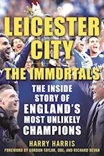 Leicester City: The Immortals