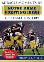 Miracle Moments in Notre Dame Fighting Irish Football History