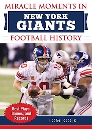 Miracle Moments in New York Giants History