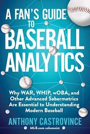 Fan's Guide to Baseball Analytics