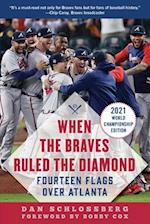 When the Braves Ruled the Diamond