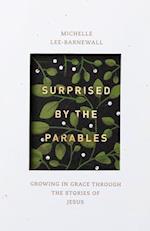 Surprised by the Parables