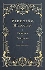 Piercing Heaven – Prayers of the Puritans