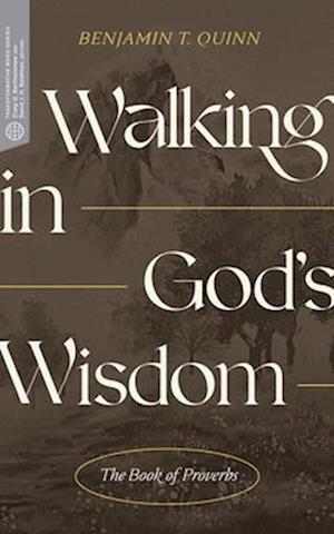 Walking in Gods Wisdom