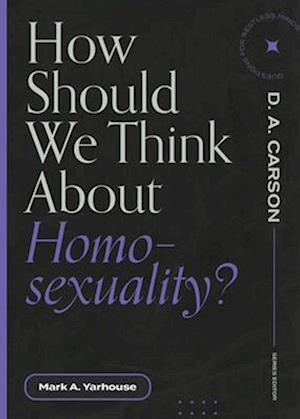 How Should We Think about Homosexuality?