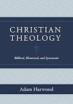 Christian Theology – Biblical, Historical, and Systematic