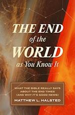 End of the World as You Know It