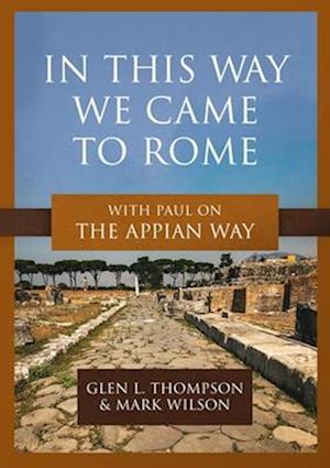 In This Way We Came to Rome