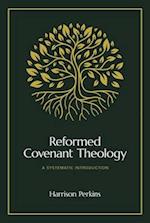 Reformed Covenant Theology