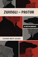 Zwingli the Pastor