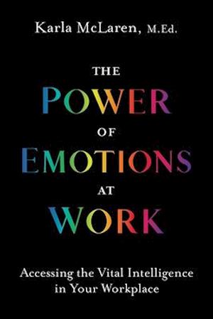 The Power of Emotions at Work