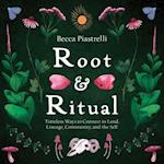 Root and Ritual