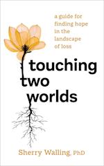 Touching Two Worlds