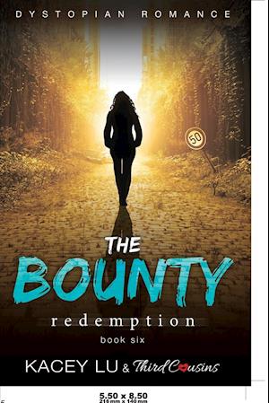 The Bounty - Redemption (Book 6) Dystopian Romance