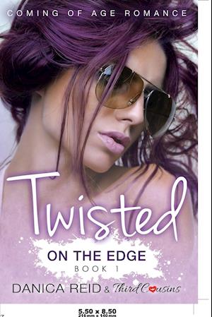 Twisted - On the Edge (Book 1) Coming Of Age Romance