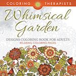 Whimsical Garden Designs Coloring Book for Adults - Relaxing Coloring Pages