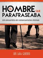 El hombre que parafraseaba