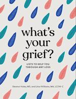 What's Your Grief?   