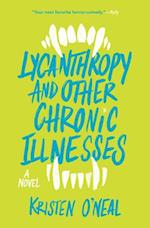 Lycanthropy and Other Chronic Illnesses