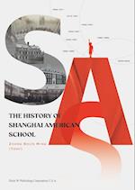 The History of Shanghai American School