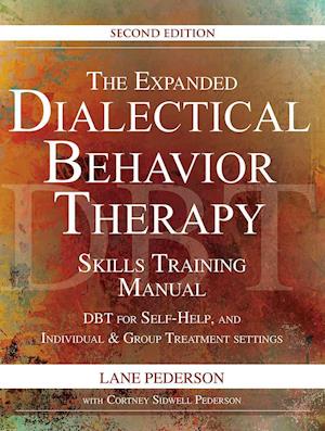 The Expanded Dialectical Behavior Therapy Skills Training Manual, 2nd Edition