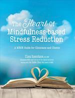 The Heart of Mindfulness-Based Stress Reduction