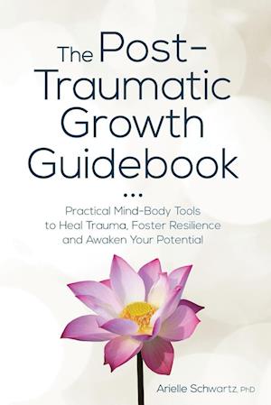 The Post-Traumatic Growth Guidebook