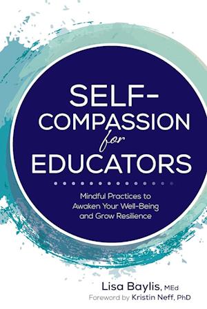 Self-Compassion for Educators