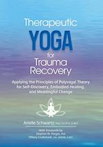 Therapeutic Yoga for Trauma Recovery