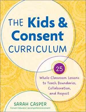 The Kids and Consent Curriculum