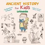 Ancient History for Kids: Civilizations & Peoples! - Children's Ancient History Books 