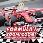 Formula 1: Zoom! Zoom! All about Formula One Racing for Kids - Children's Cars & Trucks 