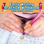Early Writing Practice Workbook | Toddler-Grade K - Ages 1 to 6 