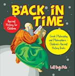 Back in Time: Ancient History for Children: Greek Philosophy and Philosophers - Children's Ancient History Books