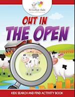 Out In the Open: Kids Search and Find Activity Book 