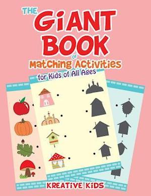 The Giant Book of Matching Activities for Kids of All Ages